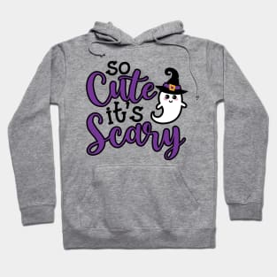 So Cute It’s Scary Ghost Halloween Cute Funny Hoodie